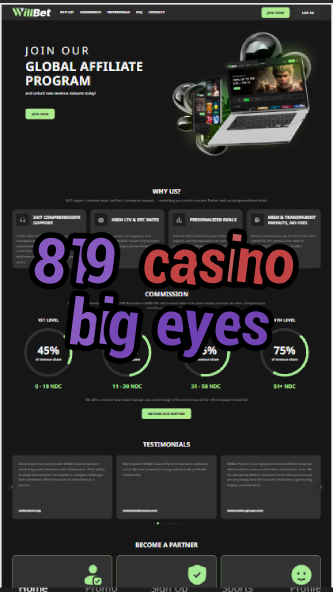 819 casino big eyes-igamblinglist.com